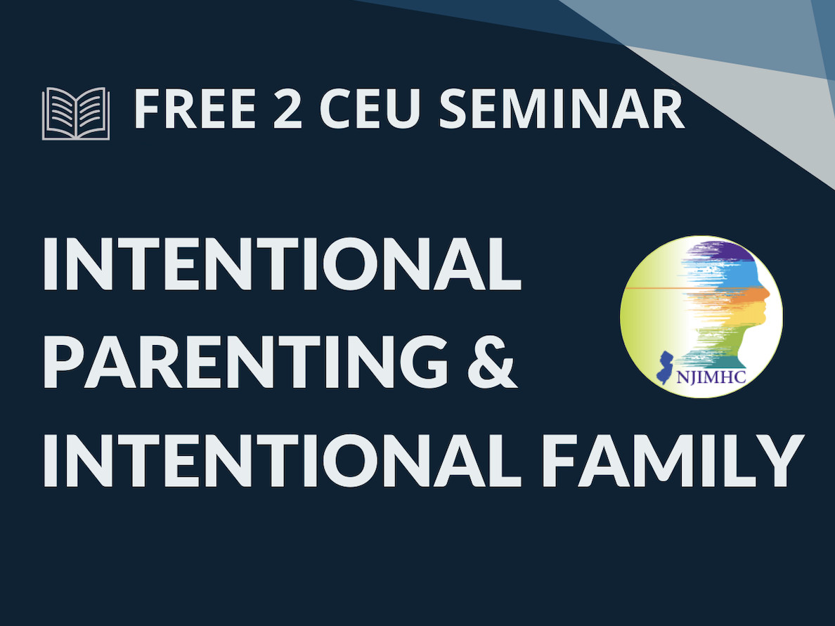 Intentional Parenting & Intentional Family