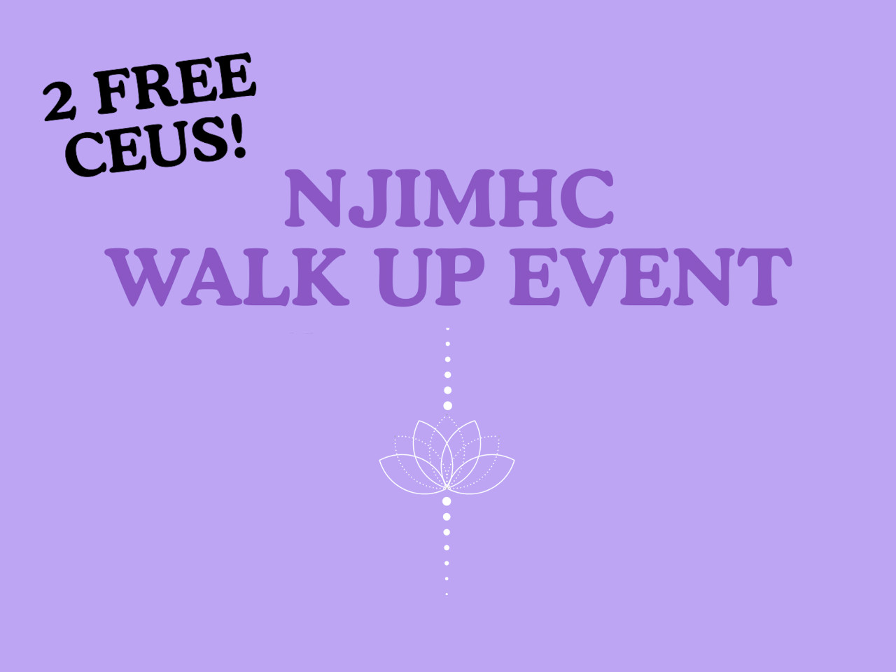 NJIMHC Walk Up Event
